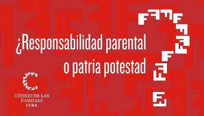 Patria potestad, responsabilidad parental y poder del hijo