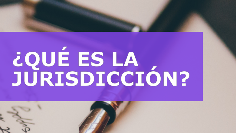 La jurisdicción en dos códigos entrecruzados