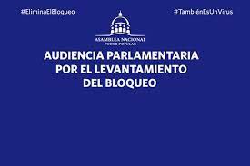Hoy audiencia del Parlamento cubano para mostrar afectaciones del bloqueo de EEUU