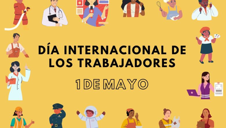 1 de mayo: Un día alegre para la historia del proletariado