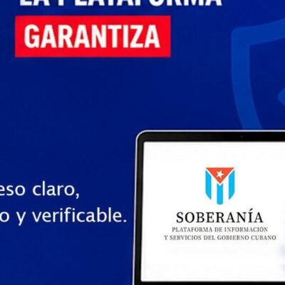 Cuba habilita trámite digital de protección social en la plataforma Soberanía