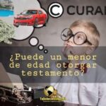 ¿Puede un menor de edad otorgar testamento?